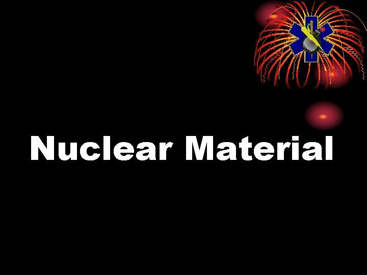 Nuclear Material 