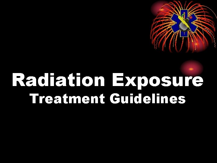 Radiation Exposure Treatment Guidelines 