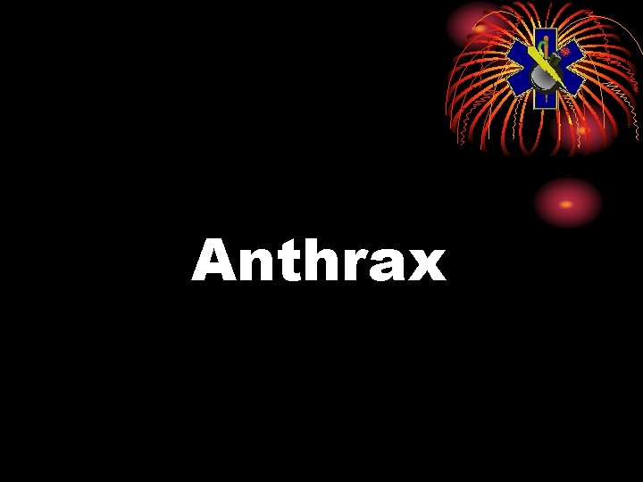 Anthrax 