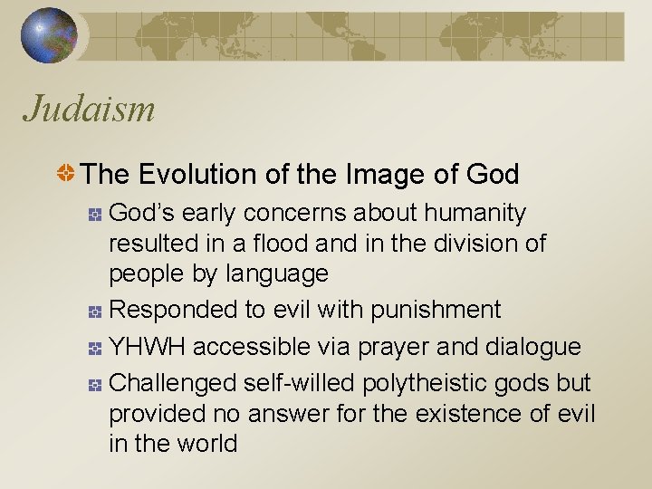 Judaism The Evolution of the Image of God’s early concerns about humanity resulted in