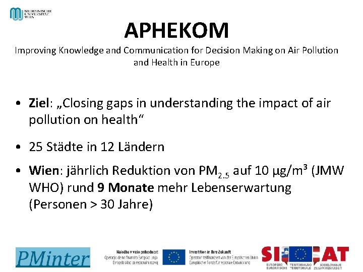 APHEKOM Improving Knowledge and Communication for Decision Making on Air Pollution and Health in