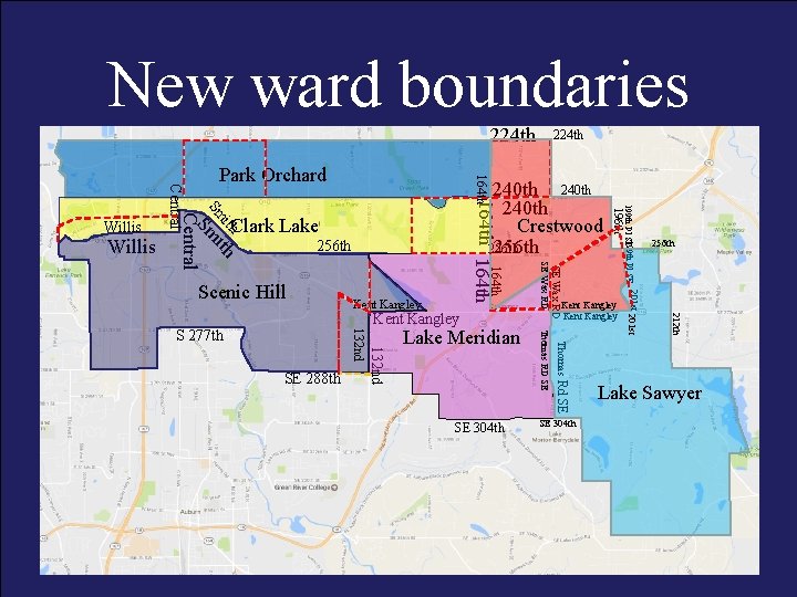 New ward boundaries 224 th Clark Lake 256 th 212 th Rd SE SE