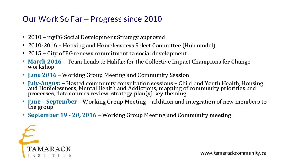 Our Work So Far – Progress since 2010 • • 2010 – my. PG