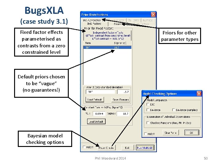 Bugs. XLA (case study 3. 1) Fixed factor effects parameterised as contrasts from a