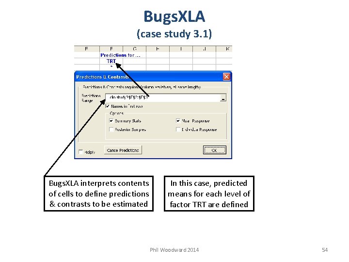 Bugs. XLA (case study 3. 1) Bugs. XLA interprets contents of cells to define