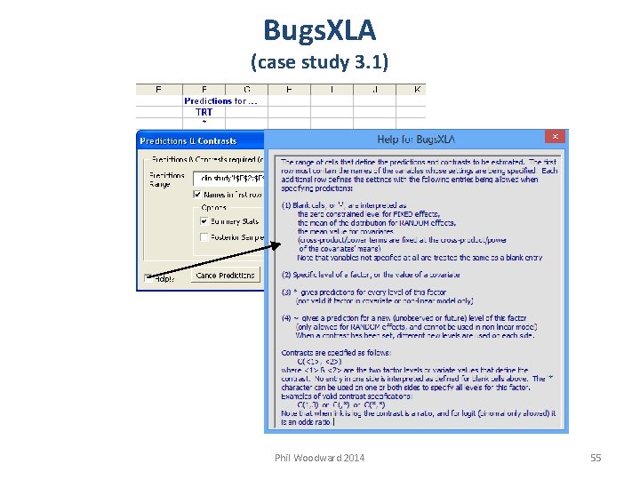 Bugs. XLA (case study 3. 1) Phil Woodward 2014 55 