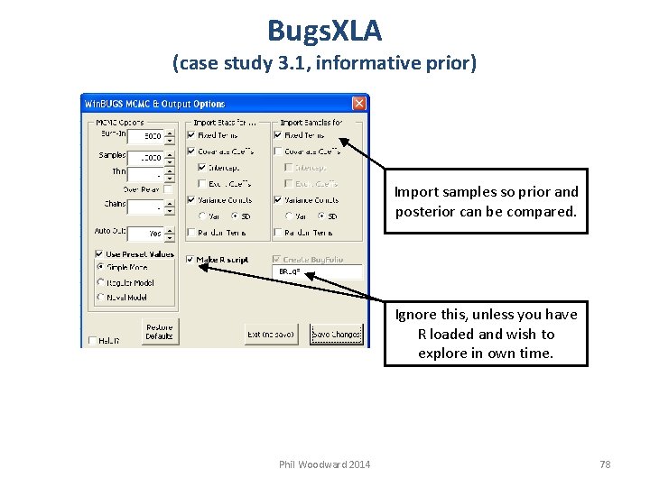 Bugs. XLA (case study 3. 1, informative prior) Import samples so prior and posterior