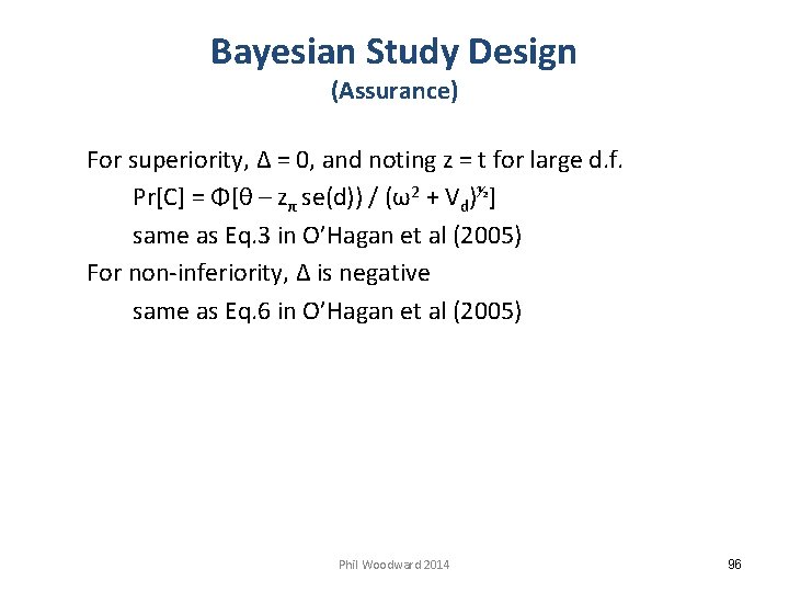 Bayesian Study Design (Assurance) For superiority, Δ = 0, and noting z = t
