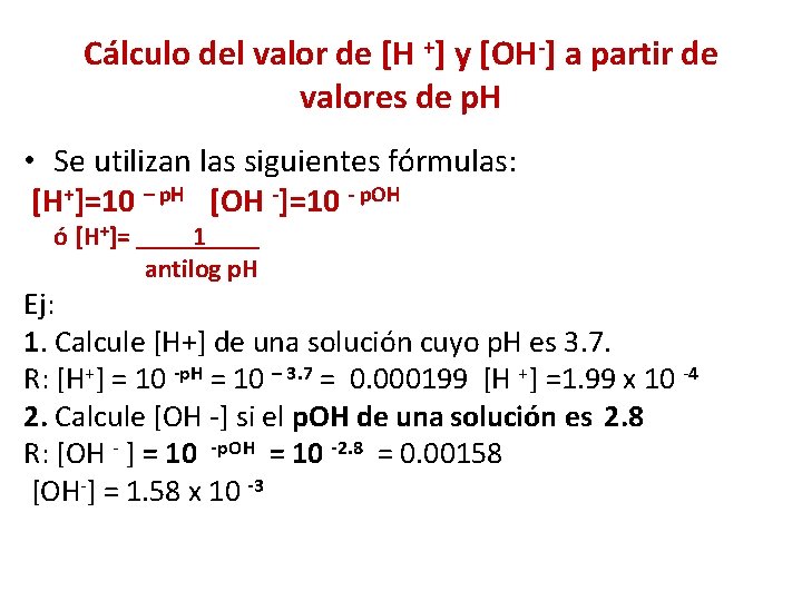 Cálculo del valor de [H +] y [OH-] a partir de valores de p.