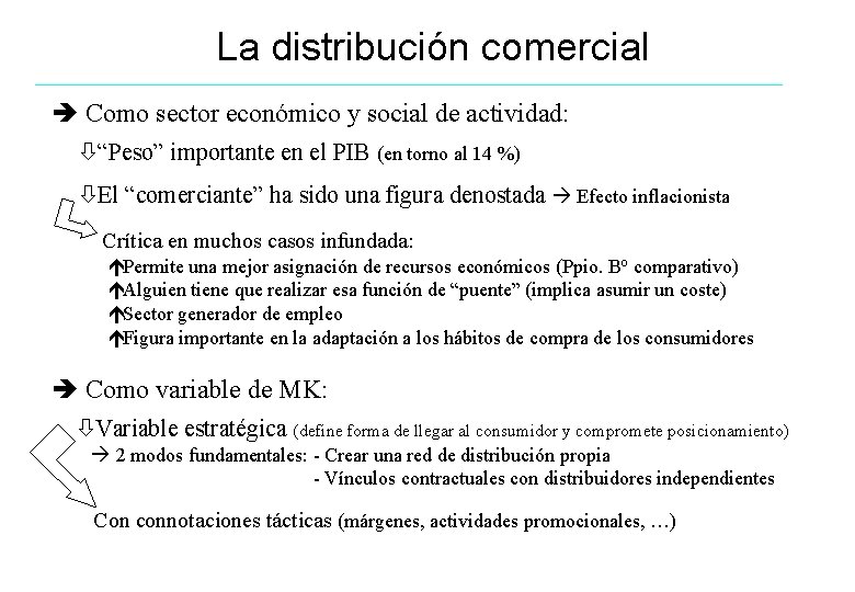 La distribución comercial Como sector económico y social de actividad: ò“Peso” importante en el