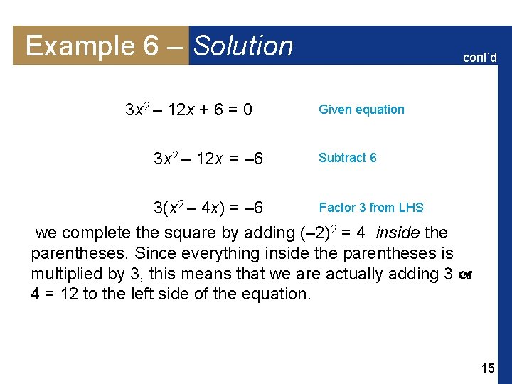 Example 6 – Solution 3 x 2 – 12 x + 6 = 0