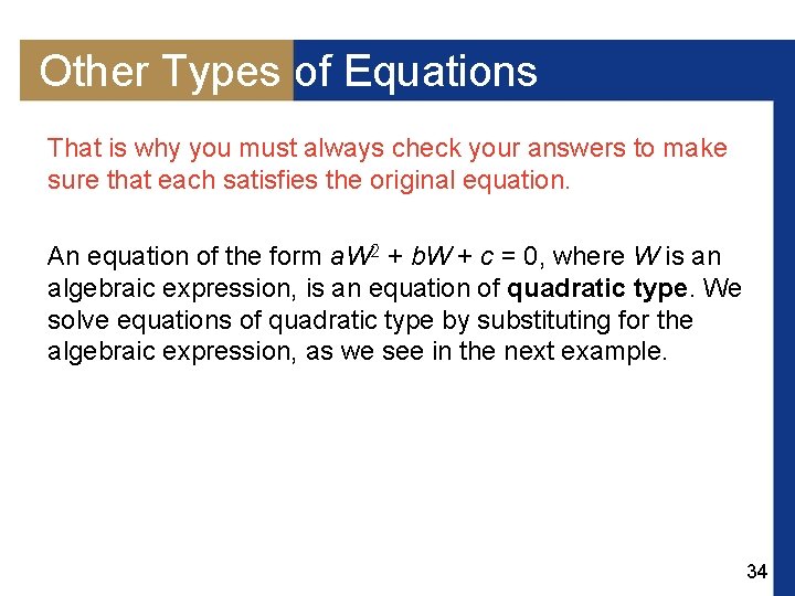 Other Types of Equations That is why you must always check your answers to