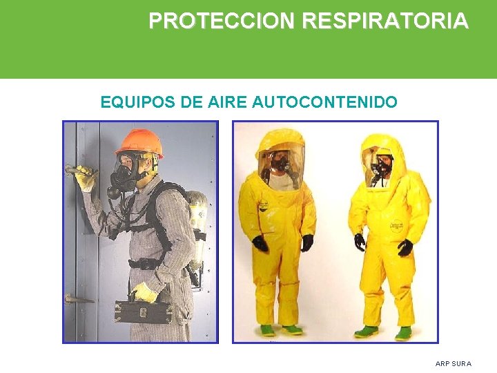 PROTECCION RESPIRATORIA EQUIPOS DE AIRE AUTOCONTENIDO ARP SURA 