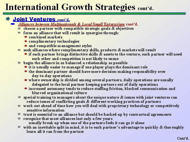 International Growth Strategies cont’d. Joint Ventures cont’d. Alliances between Multinationals & Local Small Enterprises