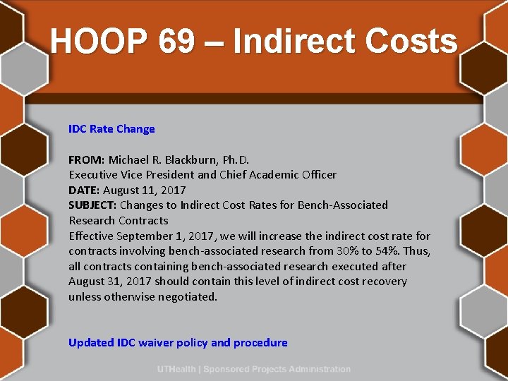 HOOP 69 – Indirect Costs IDC Rate Change FROM: Michael R. Blackburn, Ph. D.
