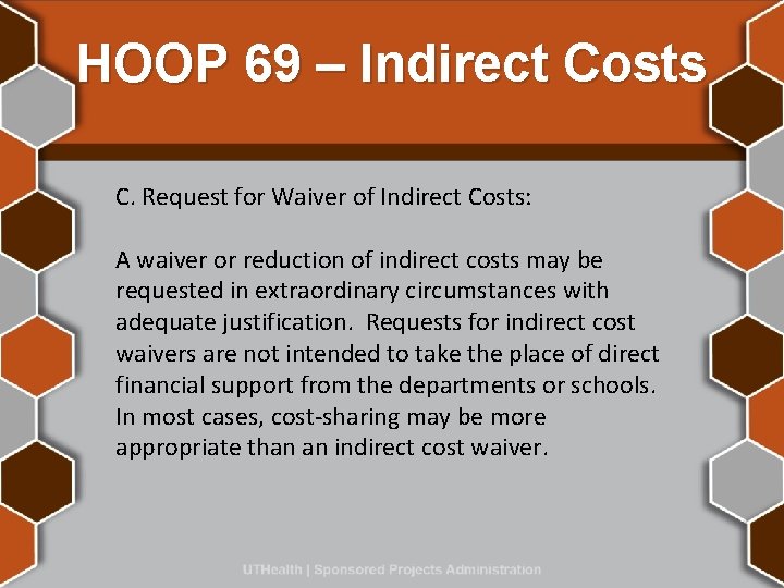 HOOP 69 – Indirect Costs C. Request for Waiver of Indirect Costs: A waiver