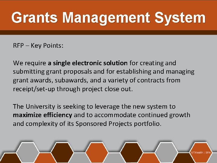 Grants Management System RFP – Key Points: We require a single electronic solution for