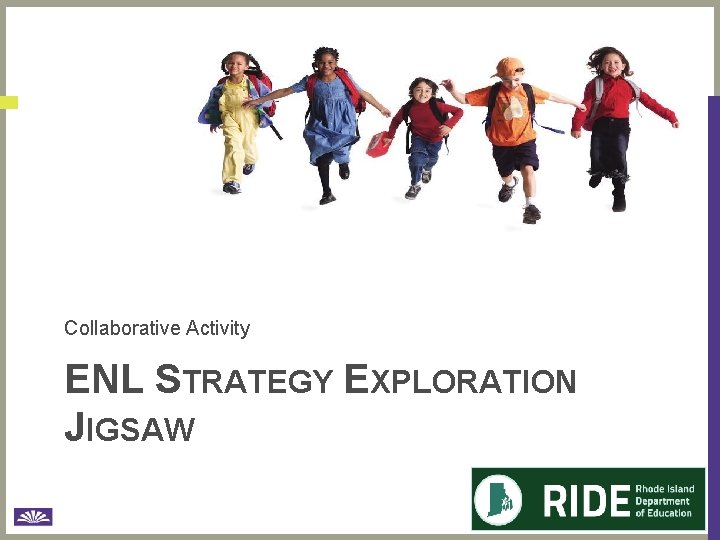 Collaborative Activity ENL STRATEGY EXPLORATION JIGSAW 