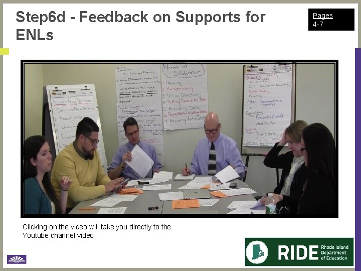 Step 6 d - Feedback on Supports for ENLs Clicking on the video will