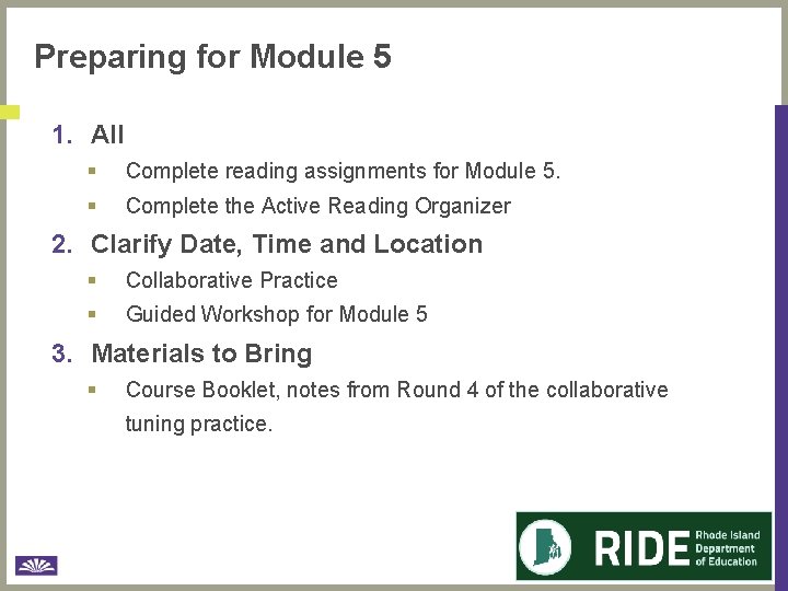 Preparing for Module 5 1. All § Complete reading assignments for Module 5. §