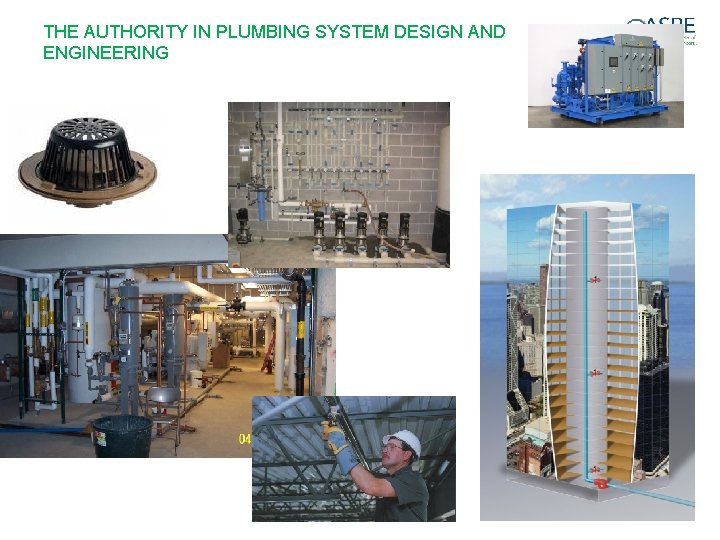 THE AUTHORITY IN PLUMBING SYSTEM DESIGN AND ENGINEERING 