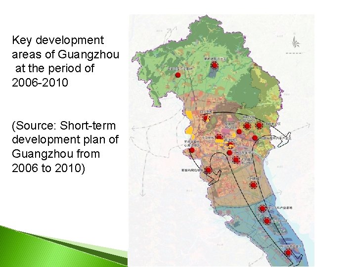 Key development areas of Guangzhou at the period of 2006 -2010 (Source: Short-term development