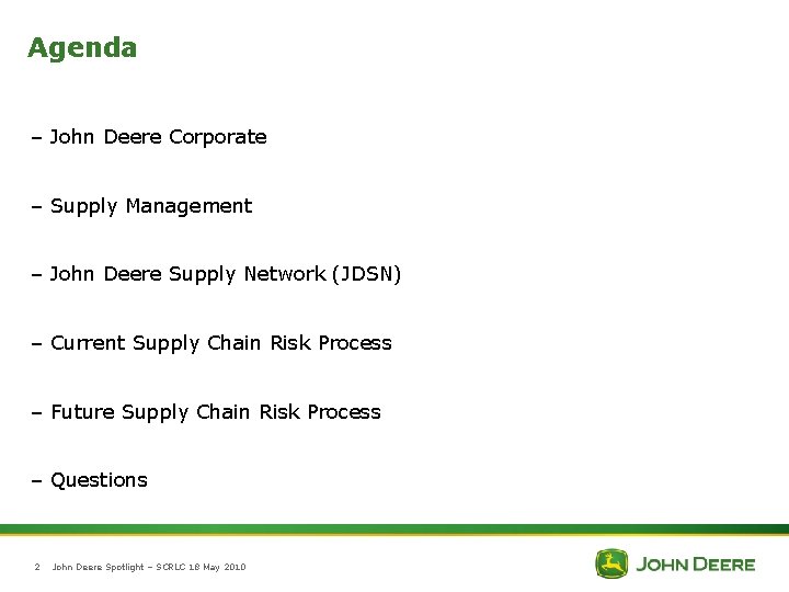 Agenda – John Deere Corporate – Supply Management – John Deere Supply Network (JDSN)