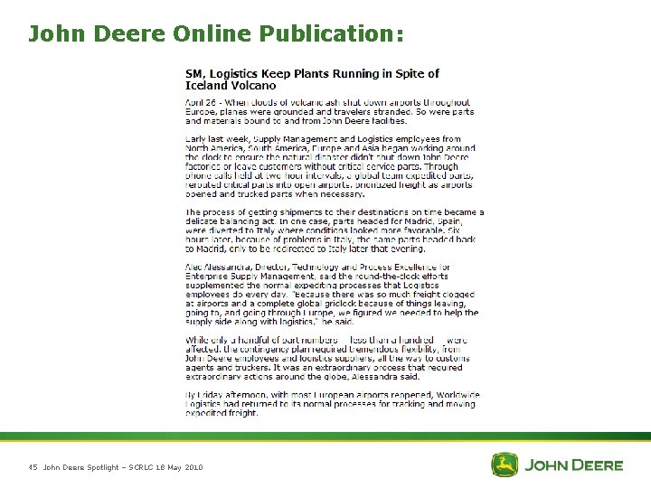 John Deere Online Publication: 45 John Deere Spotlight – SCRLC 18 May 2010 