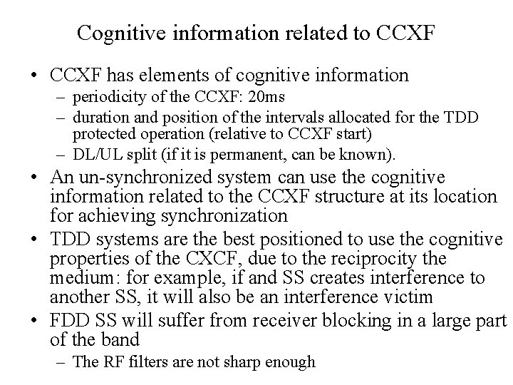 Cognitive information related to CCXF • CCXF has elements of cognitive information – periodicity