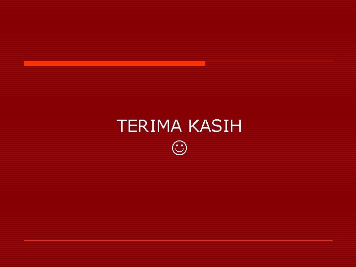 TERIMA KASIH 