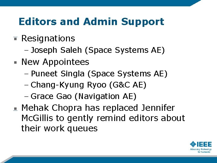 Editors and Admin Support Resignations – Joseph Saleh (Space Systems AE) New Appointees –
