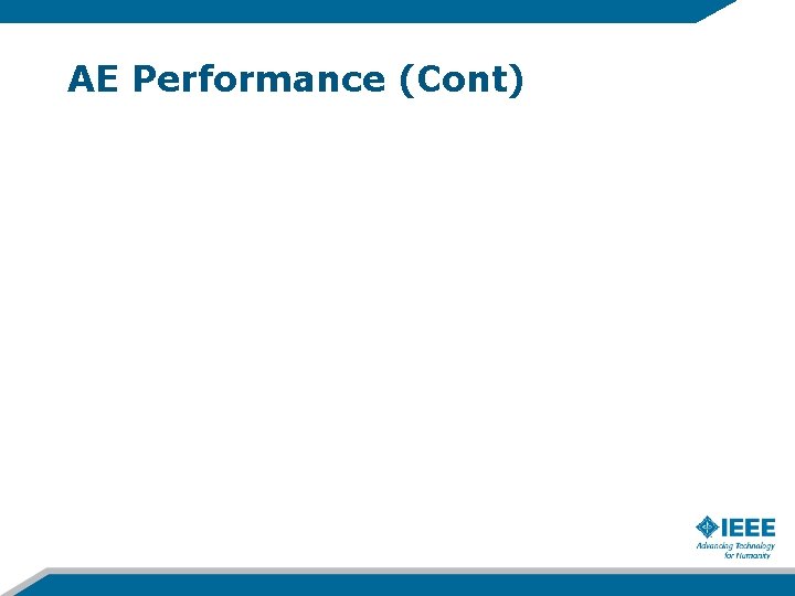 AE Performance (Cont) 
