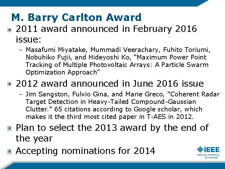 M. Barry Carlton Award 2011 award announced in February 2016 issue: – Masafumi Miyatake,