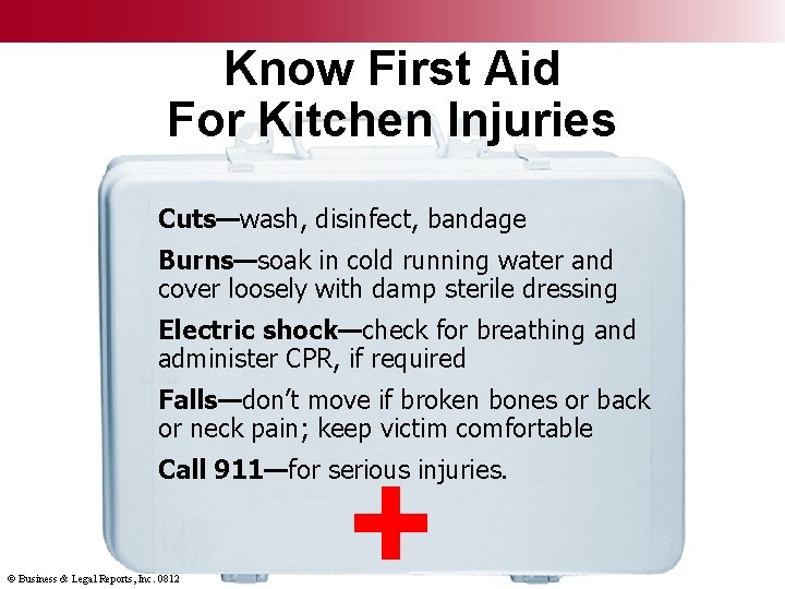 Know First Aid For Kitchen Injuries Cuts—wash, disinfect, bandage Burns—soak in cold running water