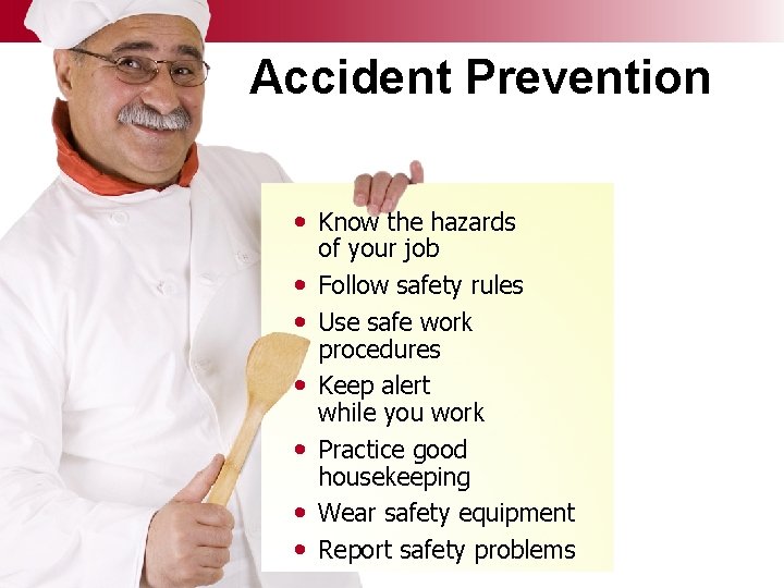 Accident Prevention • Know the hazards • • • © Business & Legal Reports,