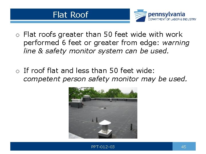 Flat Roof o Flat roofs greater than 50 feet wide with work performed 6