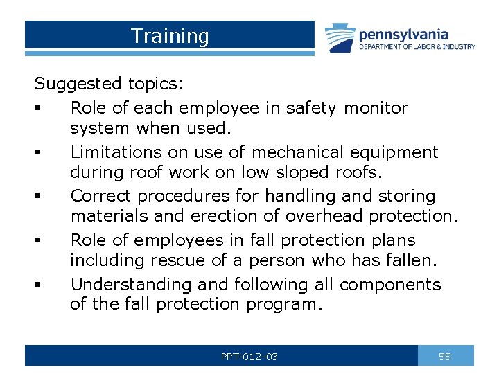 Training Suggested topics: § Role of each employee in safety monitor system when used.