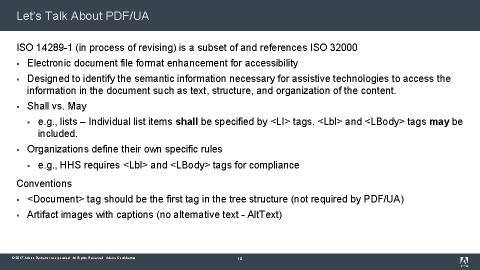 Let’s Talk About PDF/UA ISO 14289 -1 (in process of revising) is a subset