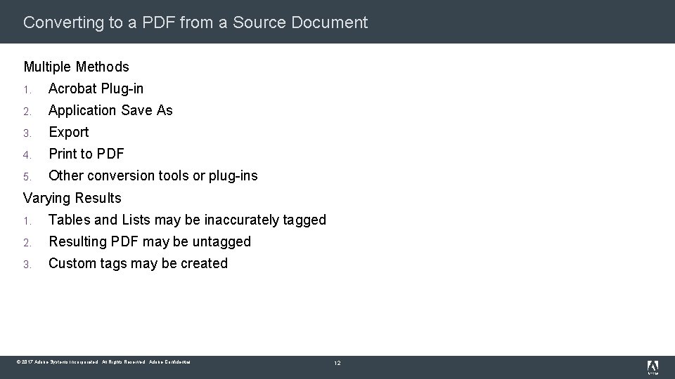 Converting to a PDF from a Source Document Multiple Methods 1. Acrobat Plug-in 2.