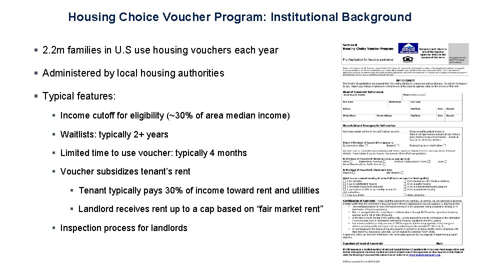 Housing Choice Voucher Program: Institutional Background § 2. 2 m families in U. S