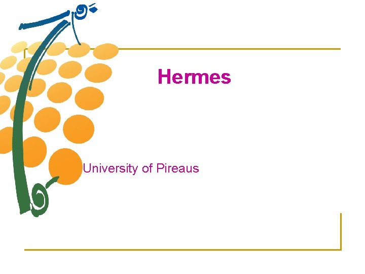 Hermes University of Pireaus 