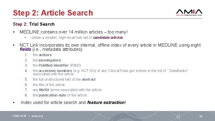 Step 2: Article Search Step 2: Trial Search • MEDLINE contains over 14 million