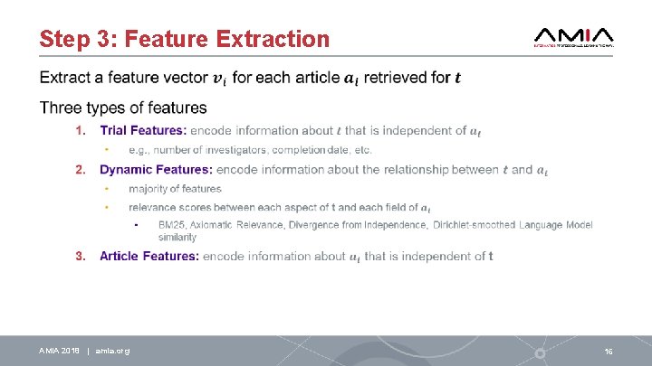 Step 3: Feature Extraction AMIA 2018 | amia. org 16 