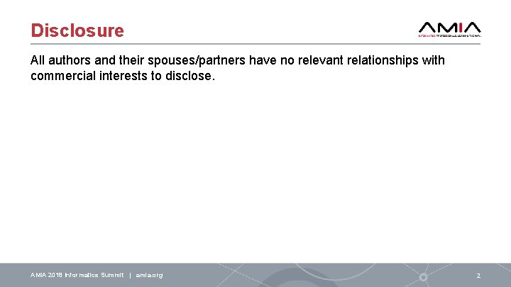 Disclosure All authors and their spouses/partners have no relevant relationships with commercial interests to