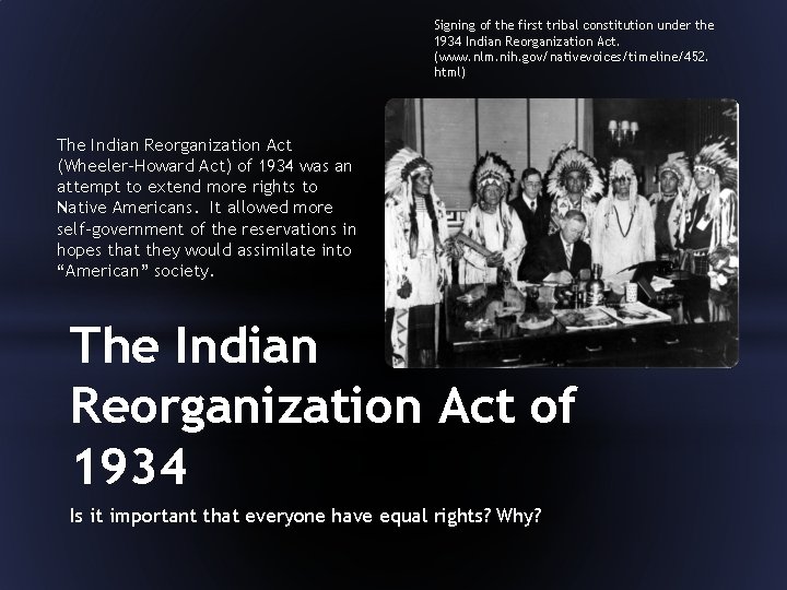 Signing of the first tribal constitution under the 1934 Indian Reorganization Act. (www. nlm.