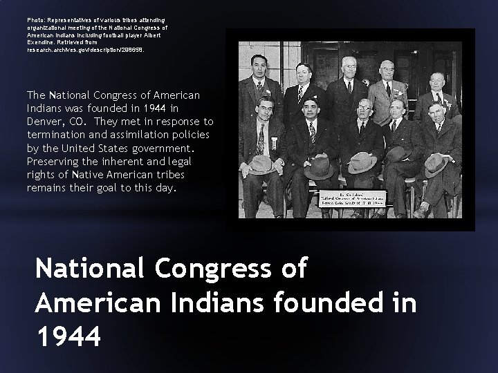 Photo: Representatives of various tribes attending organizational meeting of the National Congress of American