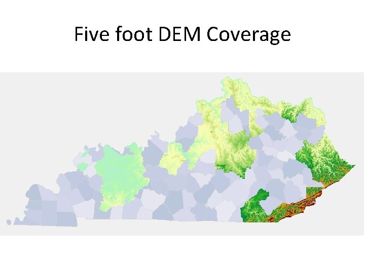 Five foot DEM Coverage 