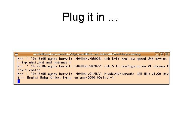 Plug it in … 