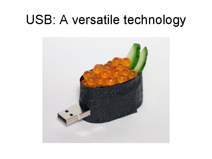 USB: A versatile technology 