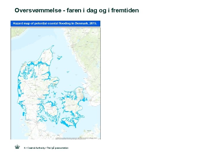 Oversvømmelse - faren i dag og i fremtiden 4 / Coastal Authority / Titel